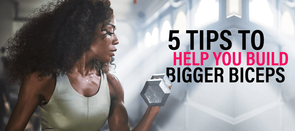 5 Tips to Grow Your Biceps